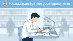 Punjab and Haryana High Court Vacancy