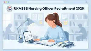 UKMSSB Nursing Officer Recruitment