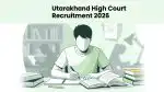 Uttarakhand High Court Recruitment